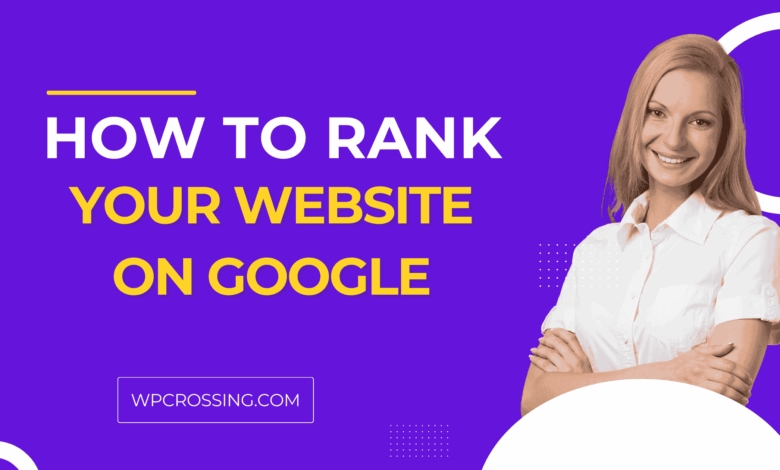 SEO Basics How to Rank Your Website on Google