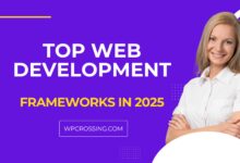 Top Web Development Frameworks in 2025